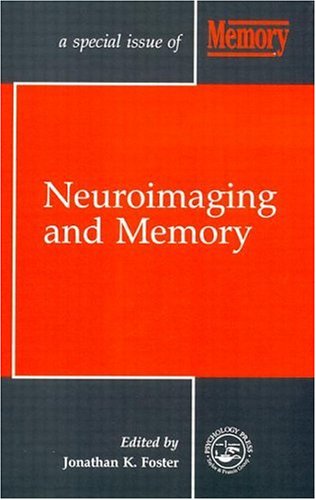 Imagen de archivo de Neuroimaging and Memory: A Special Issue of Memory a la venta por PsychoBabel & Skoob Books