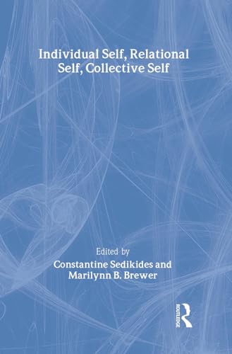 Imagen de archivo de Individual Self, Relational Self, Collective Self a la venta por Twice Sold Tales, Capitol Hill