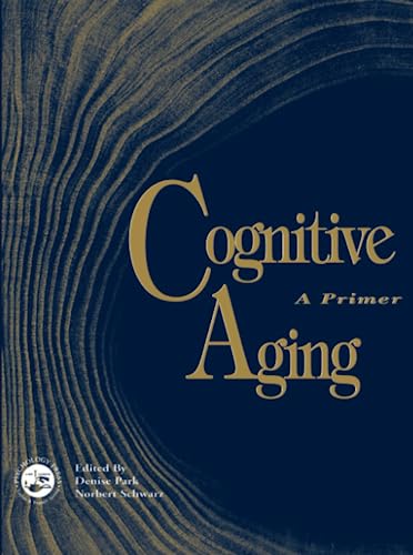 Beispielbild fr Cognitive Aging: A Primer zum Verkauf von Wonder Book