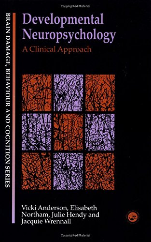 Imagen de archivo de Developmental Neuropsychology: A Clinical Approach (Brain, Behaviour and Cognition) a la venta por HPB-Red