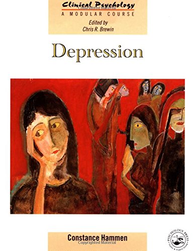 Stock image for Depression (Clinical Psychology: A Modular Course) for sale by The Book Cellar, LLC