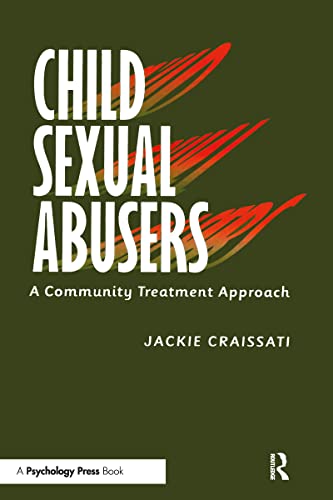 Imagen de archivo de Child Sexual Abusers : A Community Treatment Approach a la venta por Better World Books