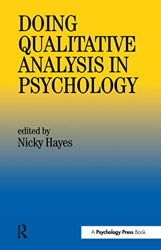 Doing Qualitative Analysis in Psychology. Edited and with an introduction by Nicky Hayes. Final note. References. Mit Autoren- und Sachregister. - Hayes, Nicky