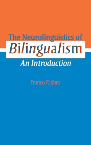 Beispielbild fr The Neurolinguistics of Bilingualism : An Introduction zum Verkauf von Better World Books