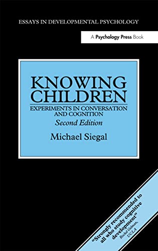 9780863777677: Knowing Children: Experiments in Conversation and Cognition (Essays in Developmental Psychology)