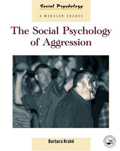 9780863777752: The Social Psychology of Aggression (Social Psychology: A Modular Course)