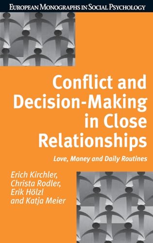 9780863778117: Conflict and Decision-Making in Close Relationships: Love, Money, and Daily Routines