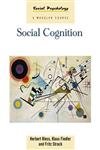 Beispielbild fr Social Cognition: How Individuals Construct Social Reality (Social Psychology: A Modular Course) zum Verkauf von Rosario Beach Rare Books