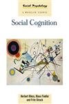 Stock image for Social Cognition: How Individuals Construct Social Reality (Social Psychology: A Modular Course) for sale by Rosario Beach Rare Books
