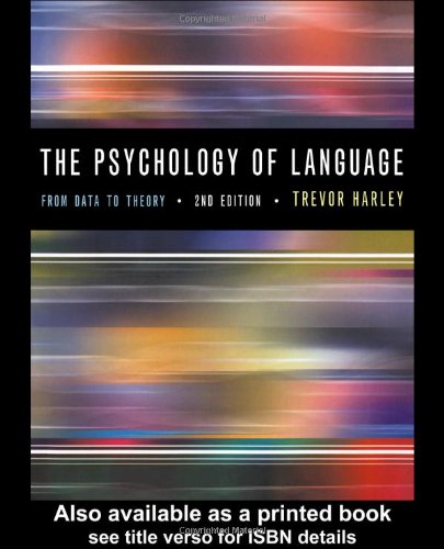 Imagen de archivo de The Psychology of Language: From Data To Theory a la venta por WorldofBooks