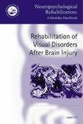 9780863778995: Rehabilitation of Visual Disorders After Brain Injury