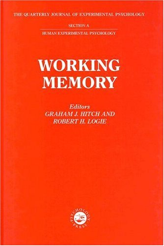 Beispielbild fr Working Memory: A Special Issue of "The Quarterly Journal Of Experimental Psychology: Section A" (Special Issues of the Quarterly Journal of Experimental Psychology: Section A) zum Verkauf von Phatpocket Limited