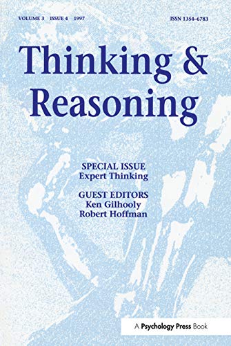 Expert Thinking: A Special Issue of Thinking and Reasoning (Special Issues of Thinking and Reasoning)