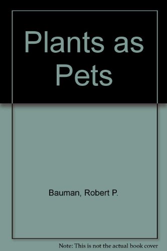 Beispielbild fr Plants as Pets zum Verkauf von medimops