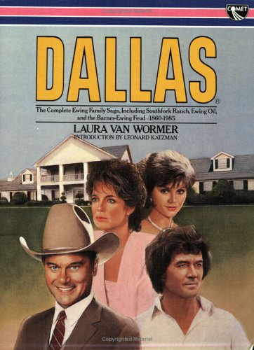 Beispielbild fr Dallas: The Complete Ewing Saga zum Verkauf von HPB-Diamond
