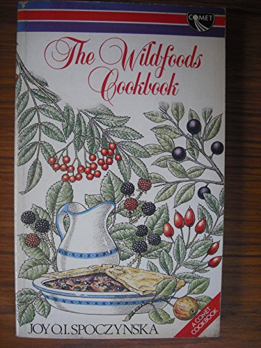 Beispielbild fr The Wildfoods Cookbook zum Verkauf von WorldofBooks