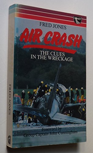 Beispielbild fr Air Crash : The Clues in the Wreckage zum Verkauf von Better World Books