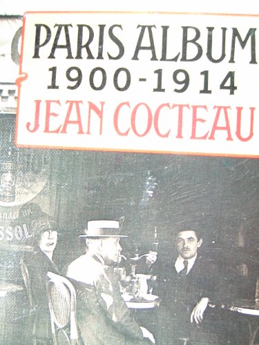 Paris Album 1900 - 1914. Translated from the French By Margaret Crosland