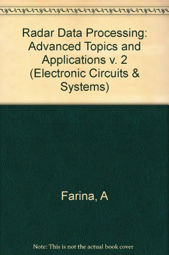 9780863800382: Radar Data Processing, Vol. 2: Advanced Topics and Applications
