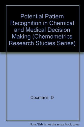 Beispielbild fr Potential Pattern Recognition in Chemical and Medical Decision Making (Chemometrics Research Studies Series) zum Verkauf von Zubal-Books, Since 1961