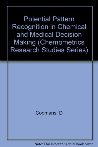 Stock image for Potential Pattern Recognition in Chemical and Medical Decision Making (Chemometrics Research Studies Series) for sale by Zubal-Books, Since 1961