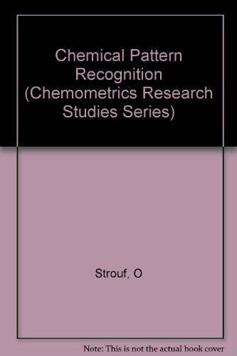 9780863800443: Chemical Pattern Recognition: 11 (Chemometrics Research Studies Series)