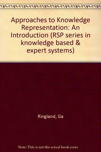 Beispielbild fr Approaches to Knowledge Representation: An Introduction (RSP Series in Knowledge Based and Expert Systems) zum Verkauf von HPB-Red