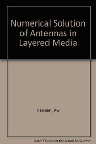 Numerical Solution of Antennas in Layered Media - Volkert W. Hansen