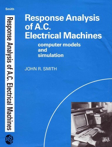 9780863800917: Response Analysis of A.C. Electrical Machines: Computer Models and Simulation