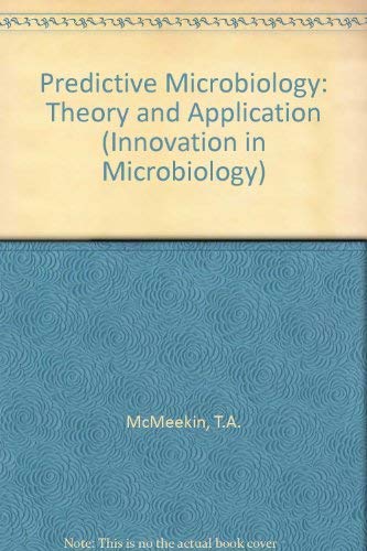 Stock image for Predictive Microbiology: Theory and Application (Innovation in Microbiology Series) (Volume 5) for sale by Anybook.com