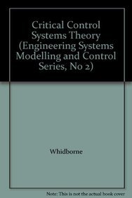 Stock image for Critical Control Systems (Engineering Systems Modelling & Control) for sale by Mispah books