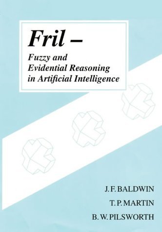 Beispielbild fr Fril - Fuzzy and Evidential Reasoning in Artificial Intelligence zum Verkauf von ThriftBooks-Dallas
