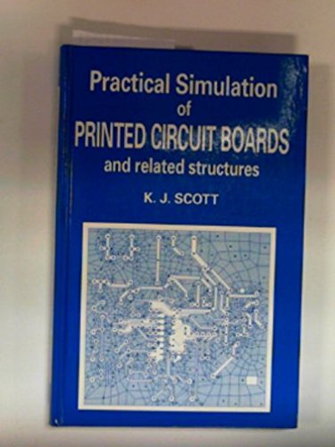 9780863801617: Practical Simulation of Printed Circuit Boards and Related Structures: No. 2 (Electronic & Electrical Engineering Research Studies - Computer Methods in Electromagnetics S.)