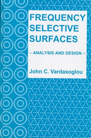 9780863801969: FREQUENCY SELECTIVE SURFACE: ANALYSIS AND DESIGN (Electronic & Electrical Engineering Research Studies. Antennas Series, 10)