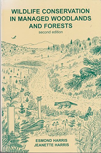 Stock image for Wildlife Conservation in Managed Woodlands and Forests (Forestry Series, 4) for sale by HPB-Red