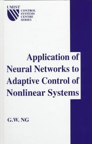 Beispielbild fr Application Of Neural Networks To Adaptive Control Of Nonlinear Systems zum Verkauf von Romtrade Corp.