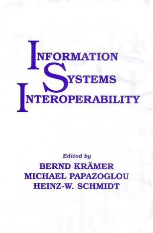 Stock image for Information Systems Interoperability (Advanced Software Development Series,No. 6) for sale by Zubal-Books, Since 1961
