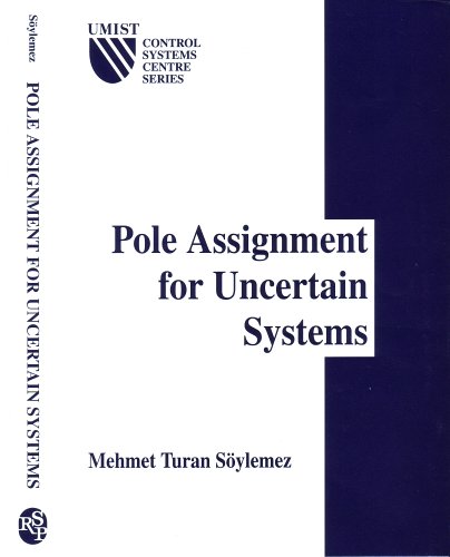 Stock image for Pole Asignment for Uncertain Systems (Umist Control Systems Centre Series, 6) for sale by Zubal-Books, Since 1961