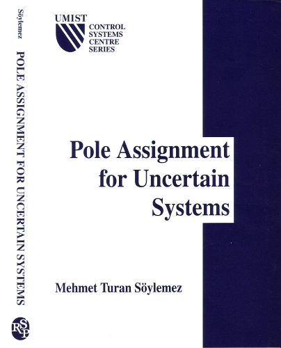 9780863802461: Pole Asignment for Uncertain Systems (Umist Control Systems Centre Series, 6)