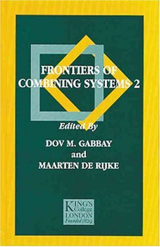 Beispielbild fr Frontiers of Combining Systems 2 [Studies in Logic and Computation 7] zum Verkauf von Tiber Books