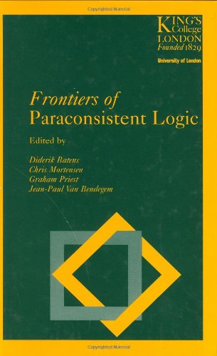 Stock image for Frontiers of Paraconsistent Logic (STUDIES IN LOGIC AND COMPUTATION) for sale by Half Moon Books