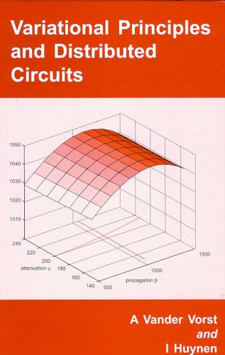 Stock image for Variational Principles and Distributed Circuits (Optoelectronics and Microwaves Series) for sale by BOOKWEST