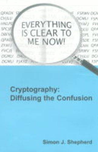 9780863802706: Cryptography: Diffusing the Confusion: No 5 (Communications Systems, Techniques & Applications S.)