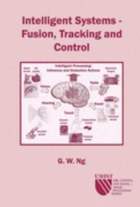 9780863802959: Intelligent Systems: Fusion, Tracking and Control (CSI: Control & Signal/Image Processing)