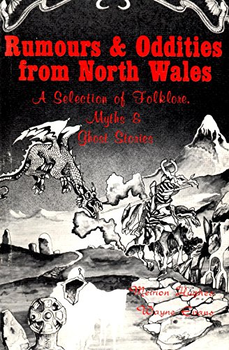 Beispielbild fr Rumours & oddities from North Wales: A selection of folklore, myths & ghost stories zum Verkauf von Wonder Book