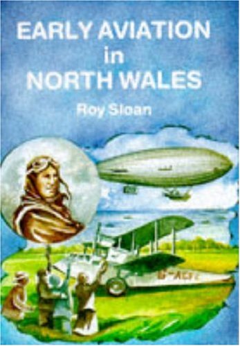Early Aviation In North Wales
