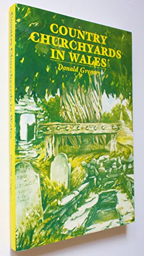 Stock image for Country Churchyards in Wales for sale by Discover Books