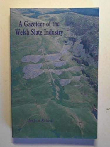 Imagen de archivo de Gazeteer of Slate Quarrying in Wales a la venta por WorldofBooks
