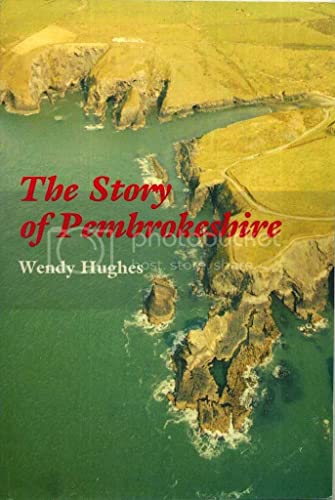Beispielbild fr Story of Pembrokeshire, The zum Verkauf von WorldofBooks
