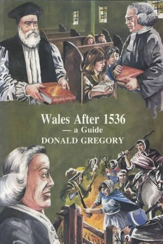9780863813184: Wales After 1536 - A Guide